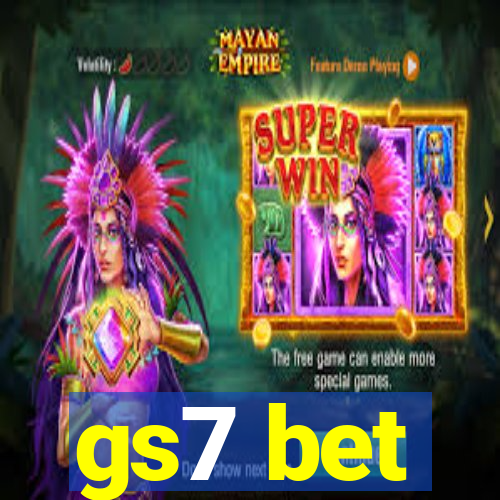 gs7 bet